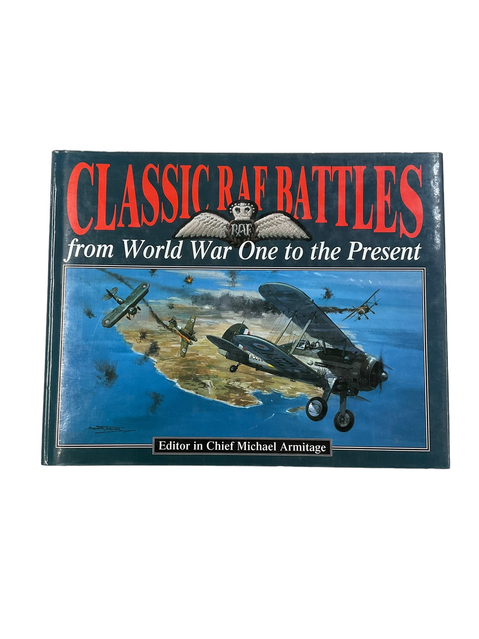 WW1 WW2 US British German Classic RAF Battles from World War One to the Present Hardcover Reference Book WW1 WW2 US British German Classic RAF Battles from World War One to the Present Hardcover Reference Book