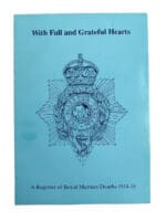 WW1 British Royal Marines With Full and Grateful Hearts Softcover Reference Book