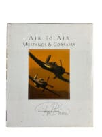 WW2 US USAAF Air to Air Mustangs and Corsairs Hardcover Reference Book WW2 US USAAF Air to Air Mustangs and Corsairs Hardcover Reference Book