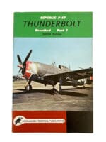 WW2 US USAAF Republic P-47 Thunderbolt Described Part 1 Softcover Reference Book