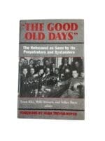 WW2 Germany The Good Old Days Reference Book WW2 Germany The Good Old Days Reference Book