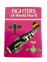 WW2 German British US Fighters of World War 2 Hardcover Reference Book WW2 German British US Fighters of World War 2 Hardcover Reference Book