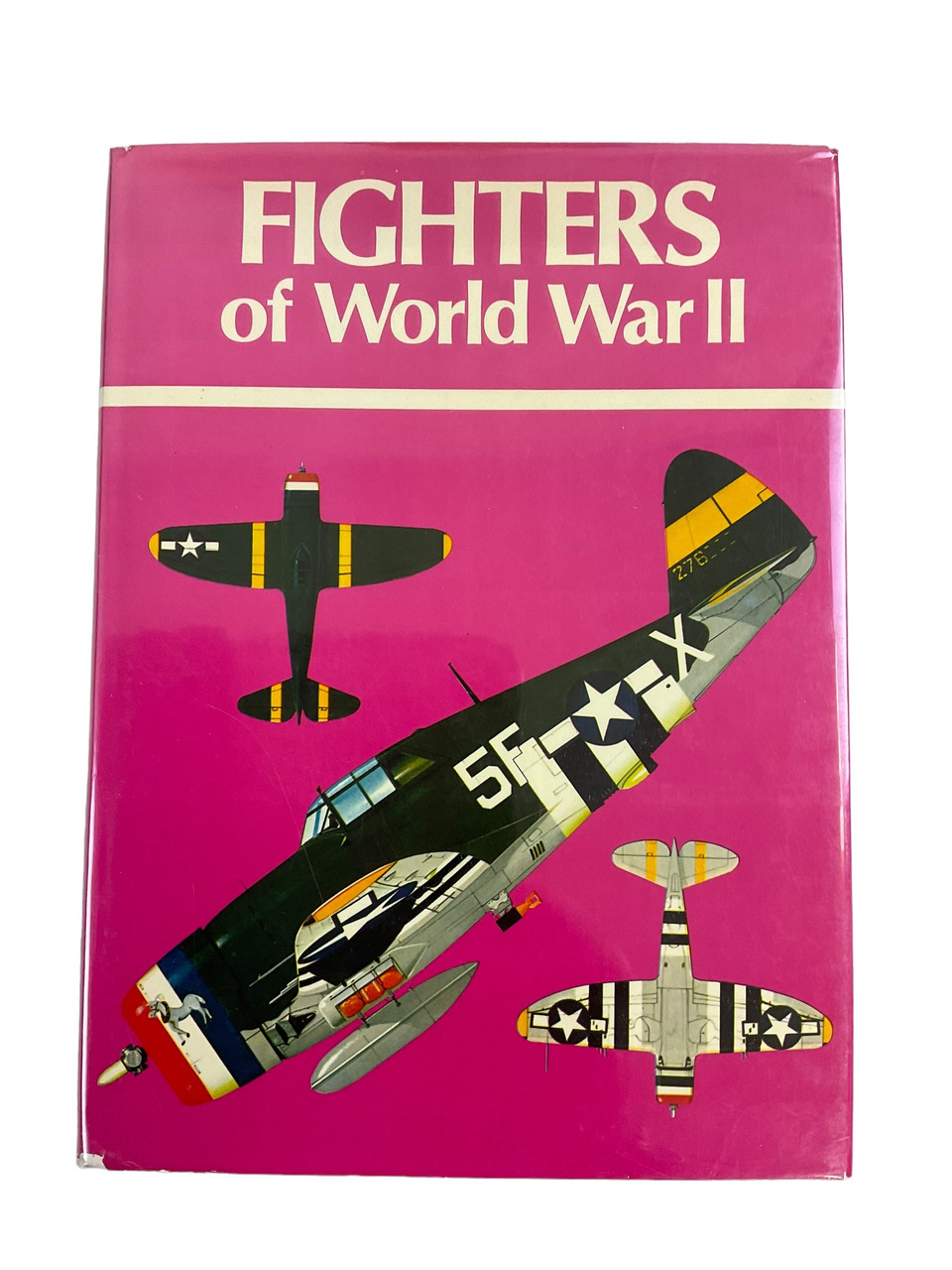 WW2 German British US Fighters of World War 2 Hardcover Reference Book WW2 German British US Fighters of World War 2 Hardcover Reference Book
