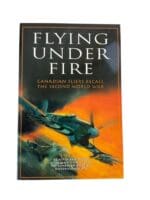 WW2 Canadian Flying Under Fire RCAF Reference Book