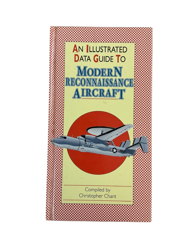 An Illustrated Data Guide to Modern Reconnaissance Aircraft Reference Book An Illustrated Data Guide to Modern Reconnaissance Aircraft Reference Book