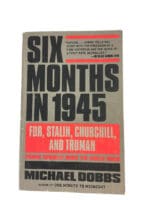 WW2 US British Russian Six Months in 1945 Softcover Reference Book WW2 US British Russian Six Months in 1945 Softcover Reference Book