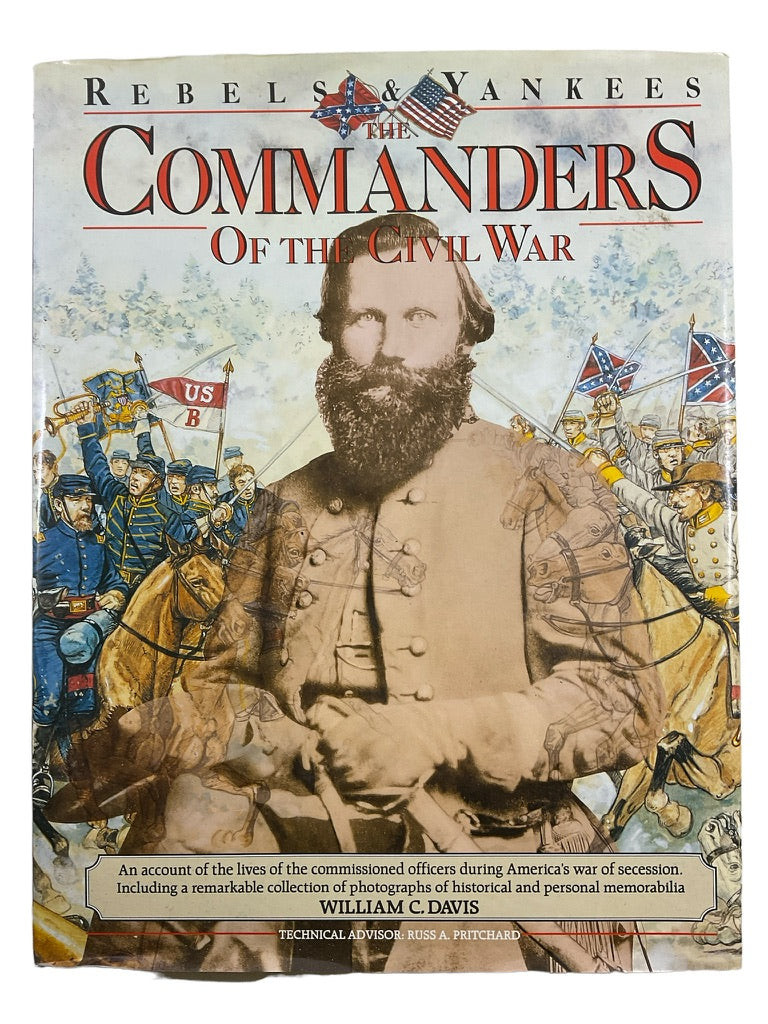 Rebels and Yankees Commanders of the Civil War HC Reference Book Rebels and Yankees Commanders of the Civil War HC Reference Book
