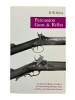 Percussion Guns and Rifles Illustrated Guide DW Bailey Hardcover Reference Book