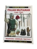 Italian Militiaman 1260 to 1392 Osprey Warrior Series 25 Reference Book