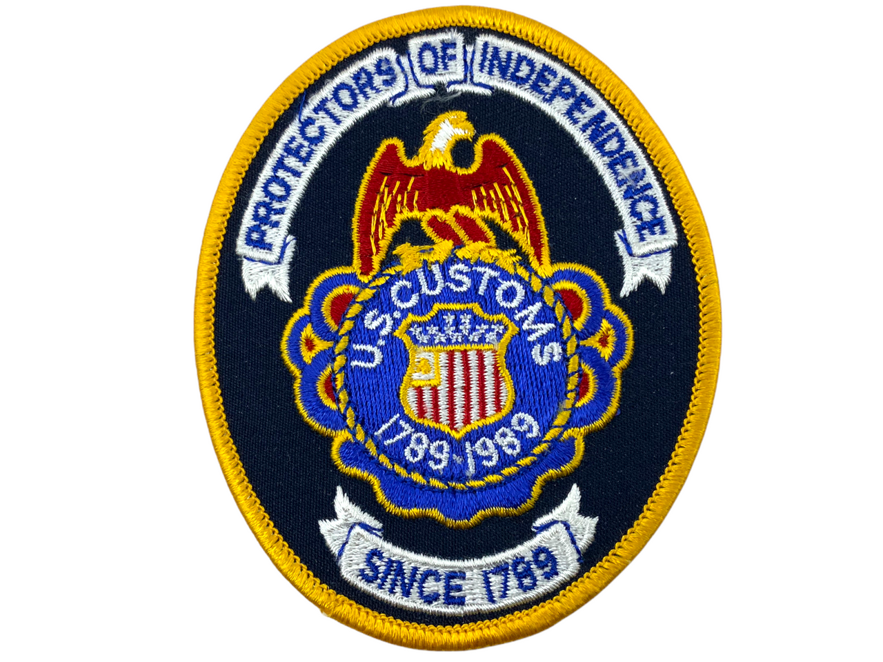 US Customs Protectors of Independence 1789 to 1989 Patch US Customs Protectors of Independence 1789 to 1989 Patch