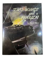WW2 Canadian RCAF Two Wings and a Prayer Hardcover Reference Book WW2 Canadian RCAF Two Wings and a Prayer Hardcover Reference Book
