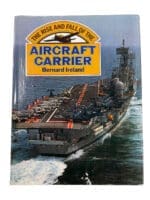 British US The Rise and Fall of the Aircraft Carrier Hardcover Reference Book
