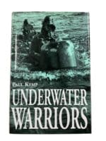 WW2 British Italian German Underwater Warriors Hardcover Reference Book