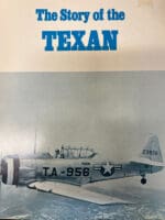 WW2 US USAAF The Story of the Texan Softcover Reference Book WW2 US USAAF The Story of the Texan Softcover Reference Book