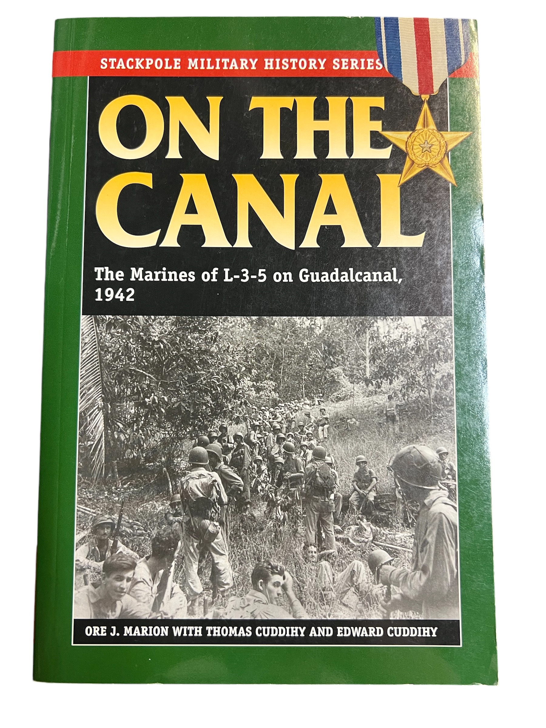 WW2 US On the Canal Marines of L-3-5 Guadalcanal Stackpole SC Reference Book WW2 US On the Canal Marines of L-3-5 Guadalcanal Stackpole SC Reference Book