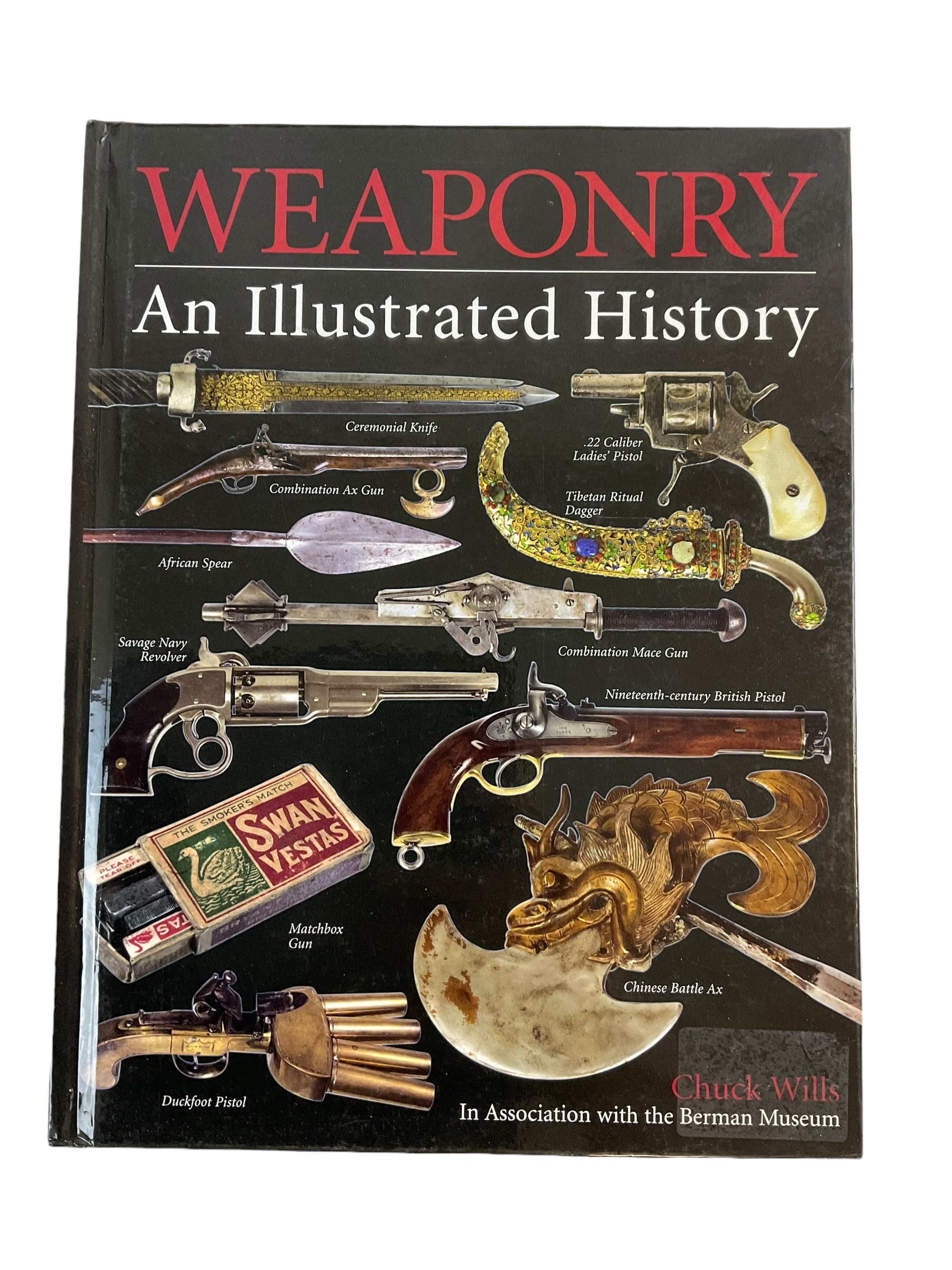 Weaponry An Illustrated History Association Berman Museum Reference Book Weaponry An Illustrated History Association Berman Museum Reference Book