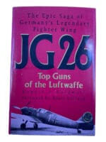 WW2 German Luftwaffe The Epic Saga of Germanys Legendary Fighter Wing JG 26 Top Guns Hardcover Reference Book