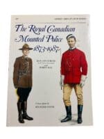 The Royal Canadian Mounted Police Osprey Men At Arms No 197 Softcover Reference Book