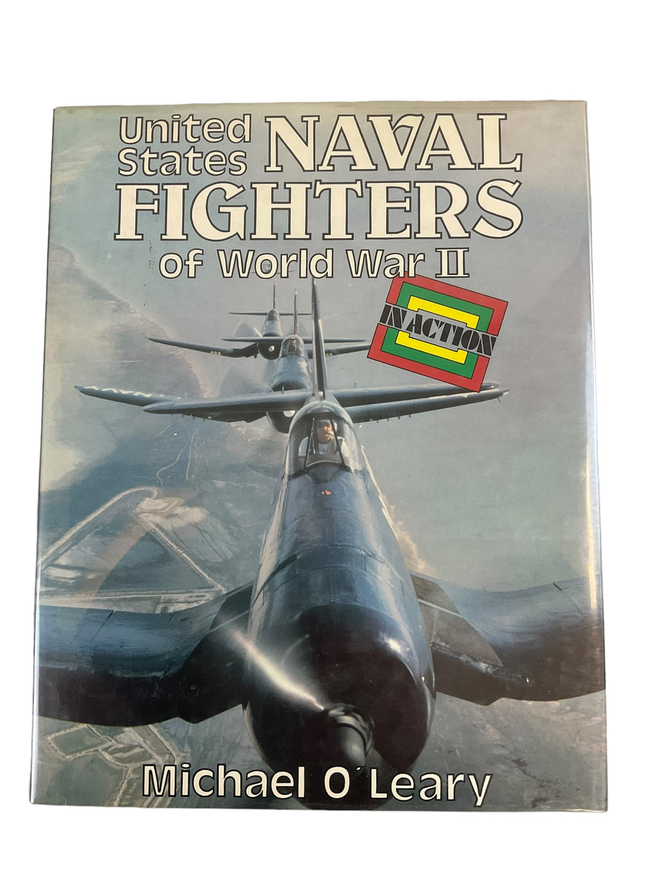WW2 US USN Naval Fighter of World War 2 Hardcover Reference Book WW2 US USN Naval Fighter of World War 2 Hardcover Reference Book