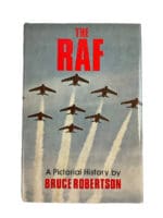 British The RAF A Pictorial History Hardcover Reference Book