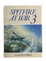 WW2 British RAF Spitfire At War 3 Hardcover Reference Book