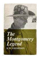 WW2 British The Montgomery Legend Hardcover Reference Book WW2 British The Montgomery Legend Hardcover Reference Book