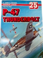 WW2 US USAAF P-47 Thunderbolt Lotnicze No 25 POLISH TEXT Softcover Reference Book WW2 US USAAF P-47 Thunderbolt Lotnicze No 25 POLISH TEXT Softcover Reference Book