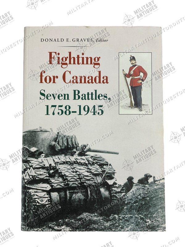 WW1 WW2 Canadian Fighting for Canada Seven Battles 1758 to 1945 ...