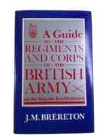 British Guide To Regiments & Corps Of British Army Reference Book