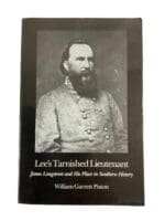 US Civil War Lees Tarnished Lieutenant James Longstreet Reference Book