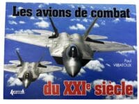 Wolrd Jet Fighters Avions De Combat Du XXIe Siecle Reference Book