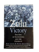 British Zulu Victory The Epic of Isandlwana and the Cover Up Reference Book