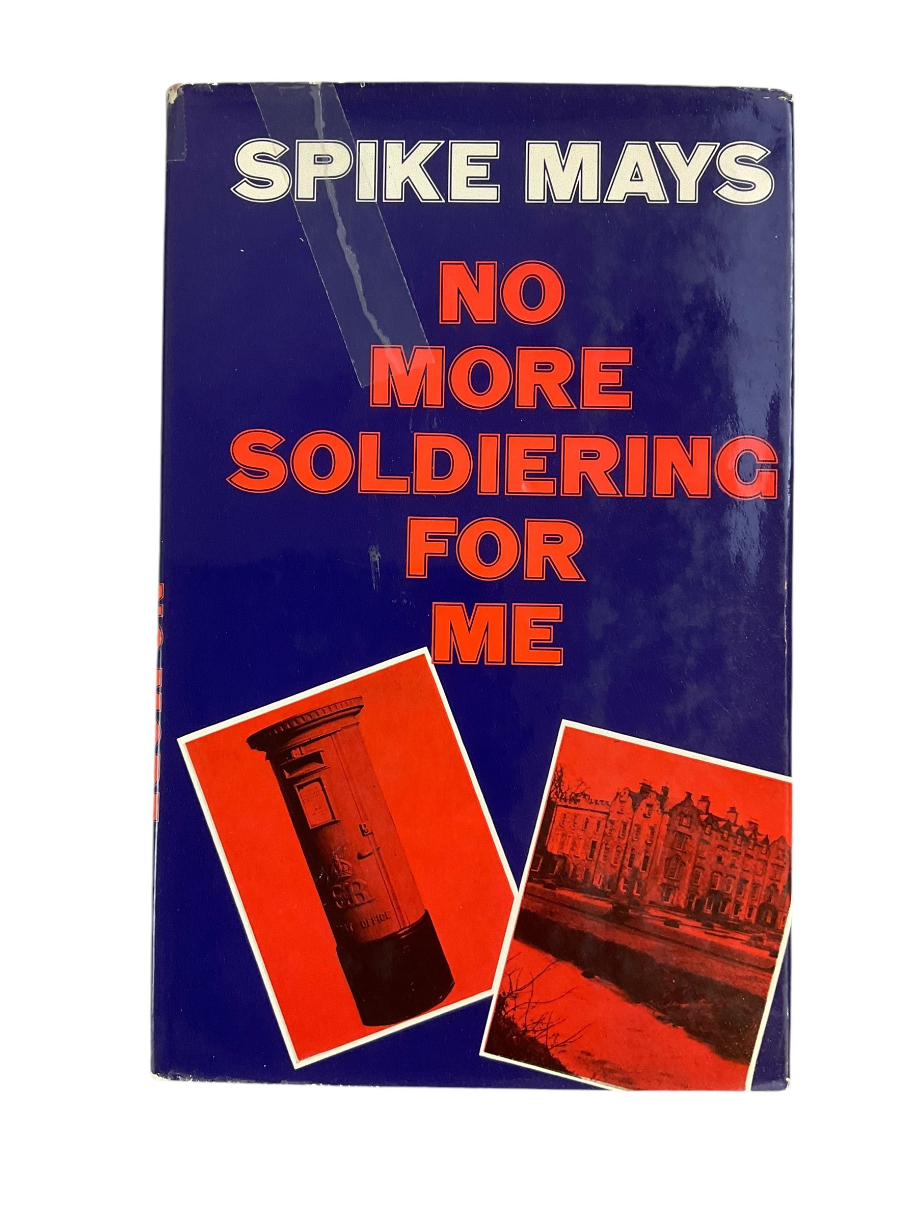 WW2 British Army No More Soldiering For Me Reference Book WW2 British Army No More Soldiering For Me Reference Book