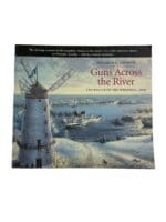 US British Guns Across the River Battle of the Windmill 1838 Reference Book US British Guns Across the River Battle of the Windmill 1838 Reference Book