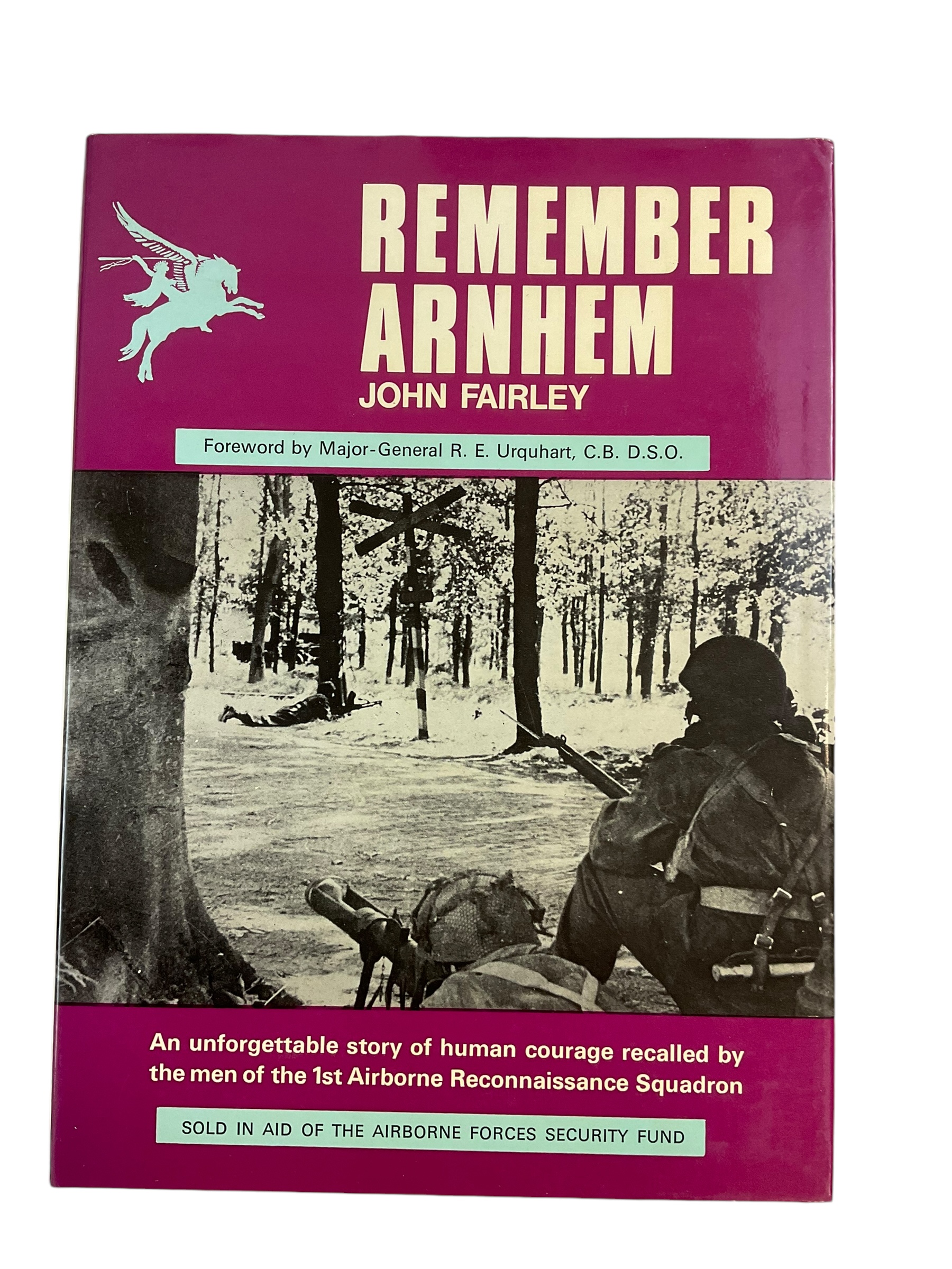 WW2 British Airborne Remember Arnhem Reference Book WW2 British Airborne Remember Arnhem Reference Book