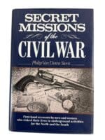 US Civil War Secret Missions of the Civil War Hardcover Reference Book US Civil War Secret Missions of the Civil War Hardcover Reference Book