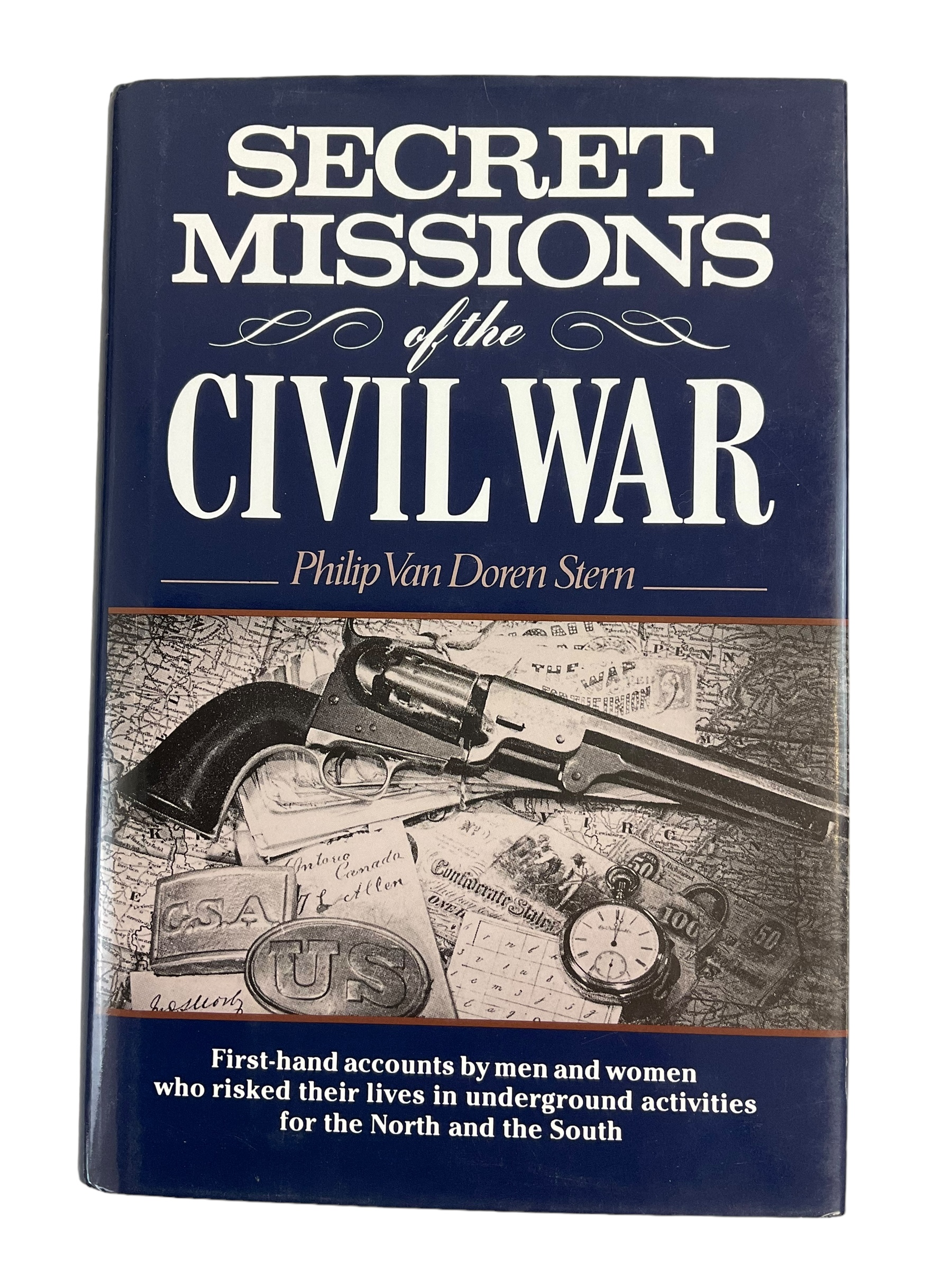 US Civil War Secret Missions of the Civil War Hardcover Reference Book US Civil War Secret Missions of the Civil War Hardcover Reference Book