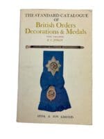 The Standard Catalogue of British Orders Decorations and Medals 1 Reference Book