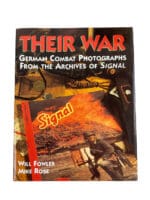 WW2 German Their War German Combat Photographs From the Archives of Signal Hardcover Reference Book WW2 German Their War German Combat Photographs From the Archives of Signal Hardcover Reference Book