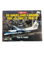 De Havilland Canada DHC-6 DHC-7 DHC-8 Hardcover Reference Book