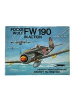 WW2 German Luftwaffe Focke Wulf FW 190 in Action Squadron Signal Aircraft No 19 Softcover Reference Book WW2 German Luftwaffe Focke Wulf FW 190 in Action Squadron Signal Aircraft No 19 Softcover Reference Book