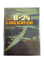 WW2 US USAAF The B-24 Liberator Hardcover Reference Book WW2 US USAAF The B-24 Liberator Hardcover Reference Book