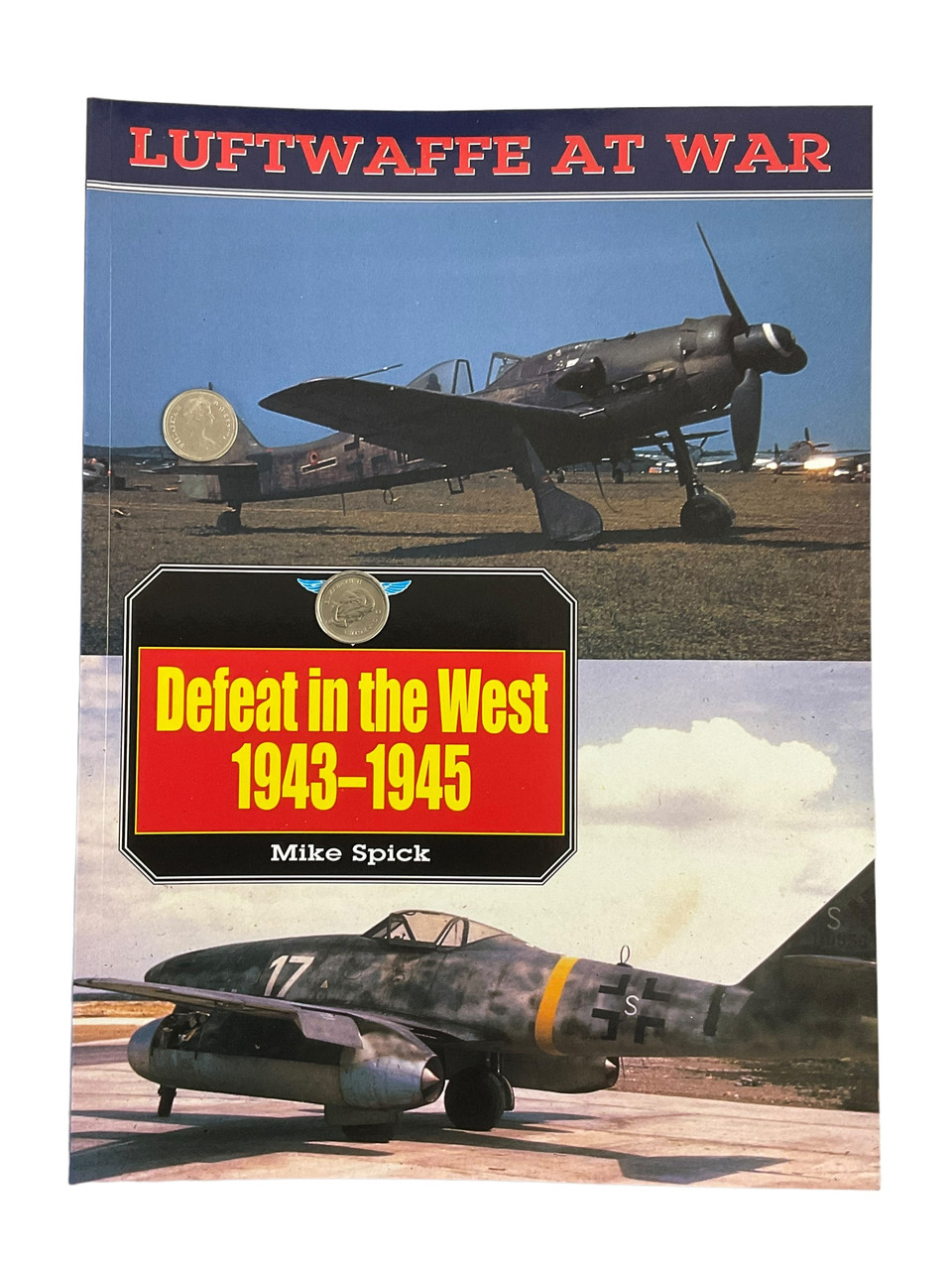 WW2 German Luftwaffe Defeat in the West 1943 to 1945 Softcover Reference Book WW2 German Luftwaffe Defeat in the West 1943 to 1945 Softcover Reference Book