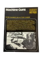 WW2 US German British Fact Files Machine Guns Softcover Reference Book