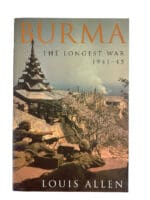 WW2 British Burma The Longest War 1941 to 45 Softcover Reference Book WW2 British Burma The Longest War 1941 to 45 Softcover Reference Book