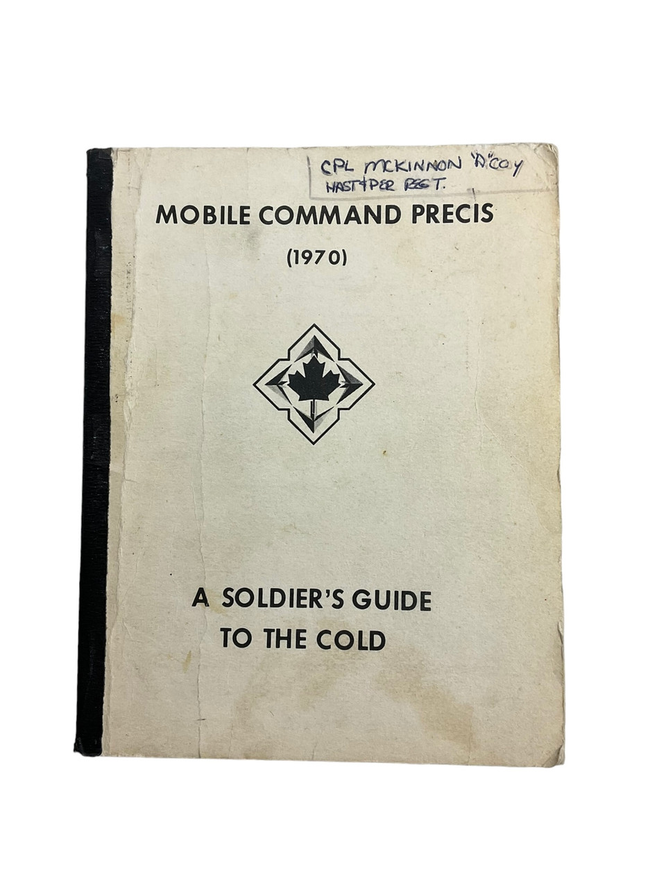 Canadian Army Manual A Soldiers Guide to the Cold Softcover Reference Book Canadian Army Manual A Soldiers Guide to the Cold Softcover Reference Book