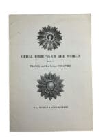 WW2 French Medal Ribbons of the World Part 1 France and he former Colonies Softcover Reference Book