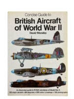 WW2 Concise Guide to British Aircraft of World War 2 Softcover Reference Book WW2 Concise Guide to British Aircraft of World War 2 Softcover Reference Book