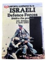 Israeli Defence Forces 1948 to Present Uniforms Illustrated No 12 Softcover Reference Book Israeli Defence Forces 1948 to Present Uniforms Illustrated No 12 Softcover Reference Book