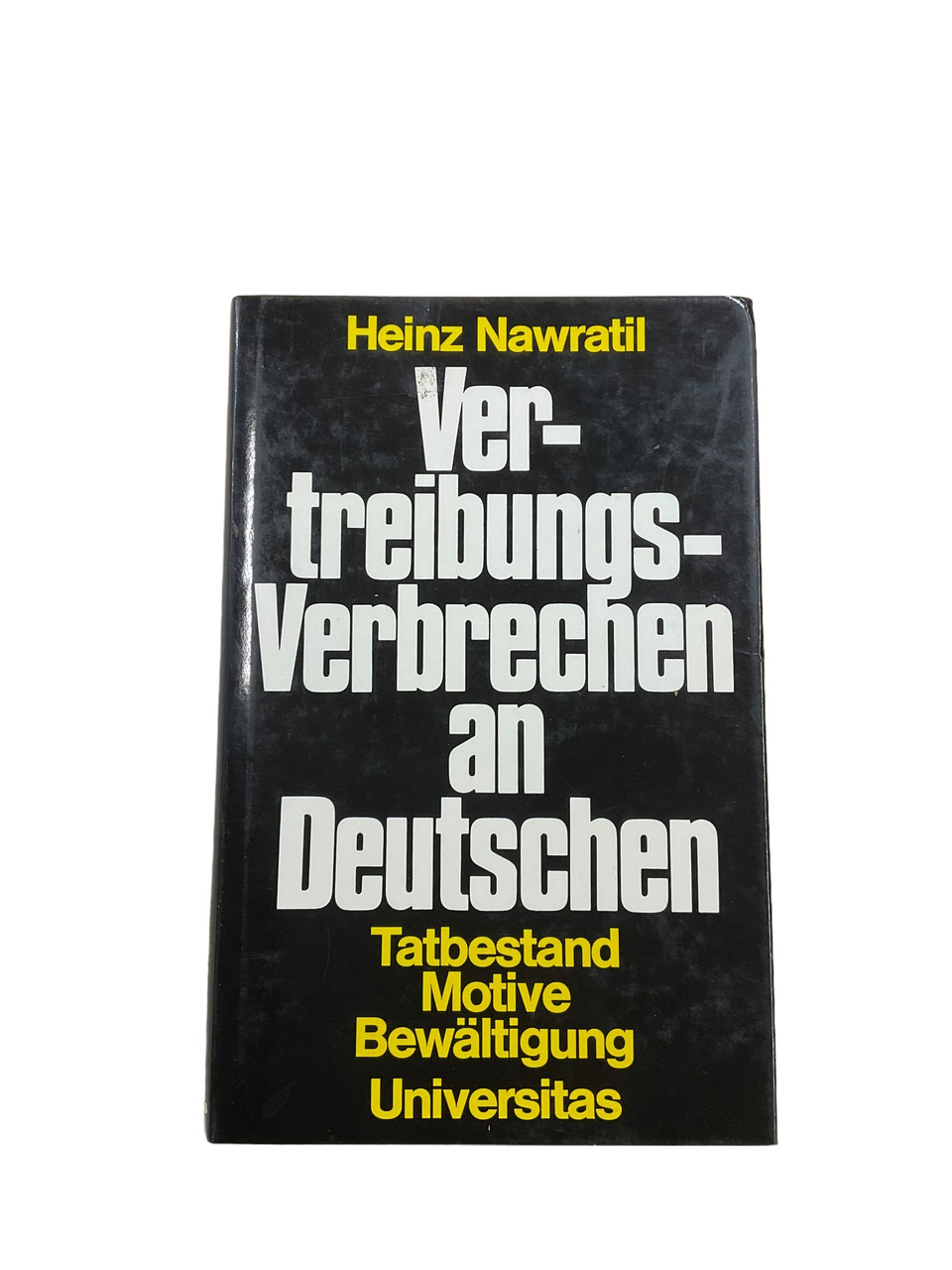 WW2 Crimes of Expulsion Against Germans GERMAN TEXT Hardcover Reference Book WW2 Crimes of Expulsion Against Germans GERMAN TEXT Hardcover Reference Book